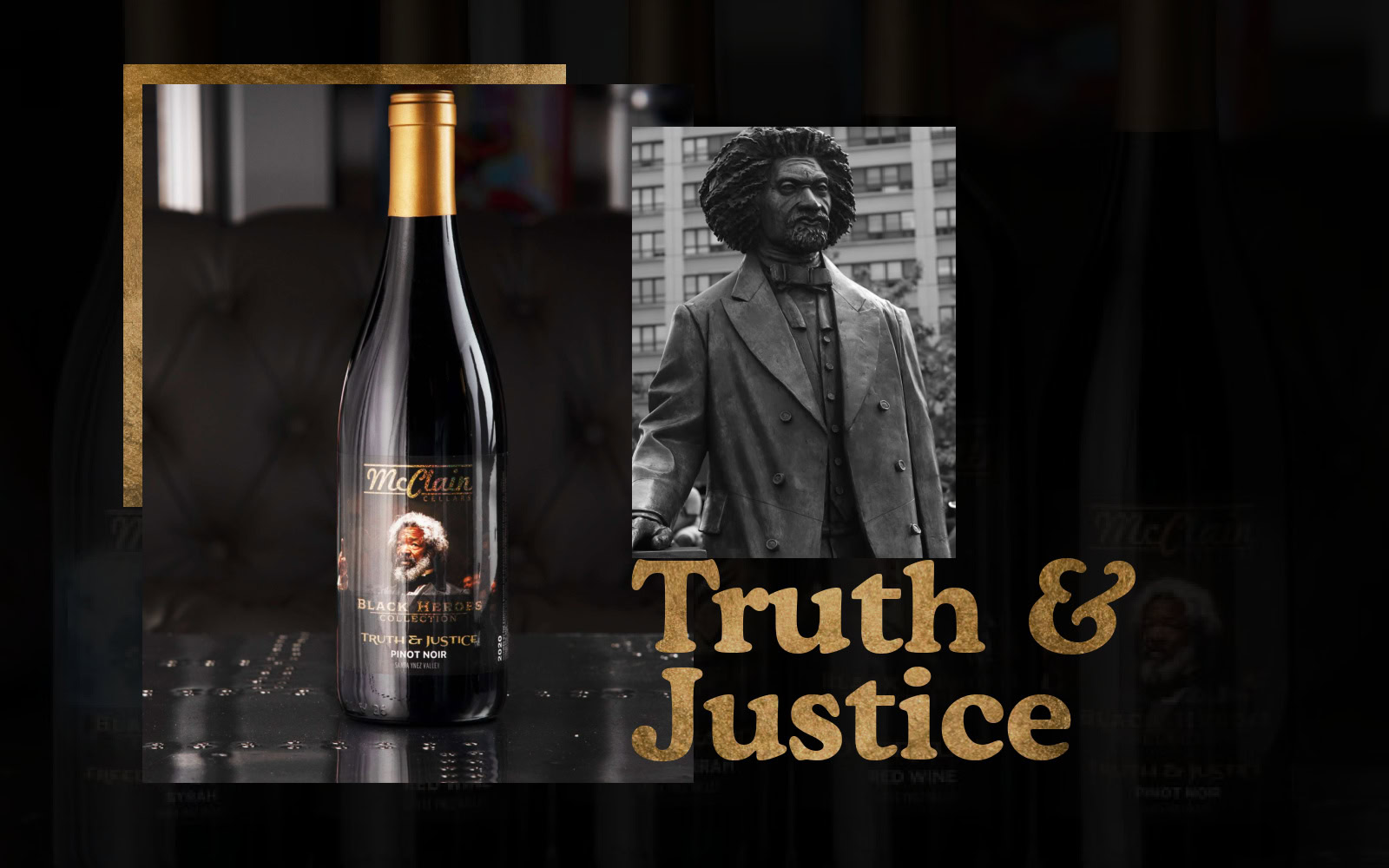 Black Heroes Wine Collection: Truth & Justice, Celebrating Frederick Douglass