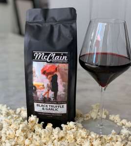 Black truffle and garlic popcorn and red wine.