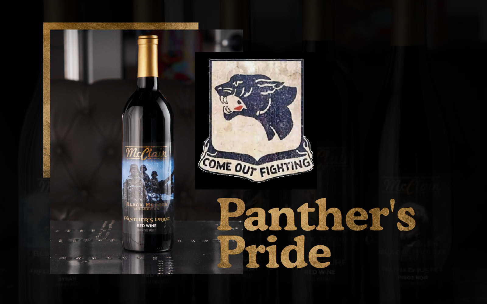 Black Heroes Wine Collection: Panther's Pride, Remembering the 761st Tank Battalion